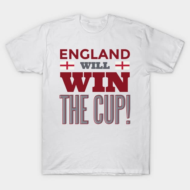 England will win the cup T-Shirt by madeinchorley